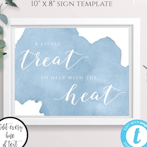 Dusty Blue Treat Table Sign Template, Editable Light Blue Watercolor Favor Sign Printable, Editable Wedding Decor, Beat the Heat Sign, WBDB