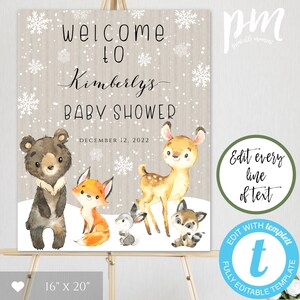 May include: Welcome to Kimberly's Baby Shower sign with a woodland theme. The sign features a brown bear, a fox, a deer, a rabbit, and a raccoon on a snowy background. The sign is 16 inches by 20 inches.