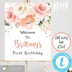 Peach Floral First Birthday Welcome Sign Template, Welcome Birthday Sign, Welcome Poster Instant Download, DIY Editable Welcome Sign, BPPF