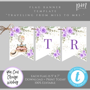 Traveling From Miss to Mrs Banner Template, Bunting Flag Banner for Bridal Shower, Traveling Shower Decor, Purple Floral Party Supply, PBST