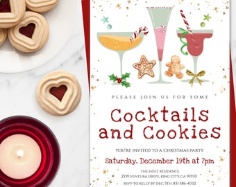 May include: A Christmas party invitation with a red and gold design. It features a festive illustration of cocktails and cookies, with the text "Please join us for some Cocktails and Cookies." The invitation includes the date and time of the party, the address, and RSVP information.