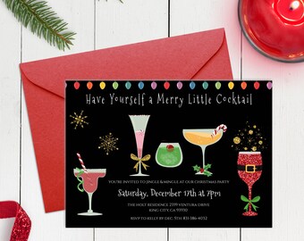 May include: A black Christmas party invitation with a festive design featuring colorful cocktails and gold glitter. The text reads "Have Yourself a Merry Little Cocktail" and includes details about the party, including the date, time, and location.