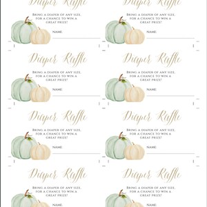 May include: Five printable diaper raffle tickets with a watercolor illustration of two pumpkins in green and beige. The text on the tickets reads "Diaper Raffle" and "Bring a diaper of any size, for a chance to win a great prize!" with a line for a name.