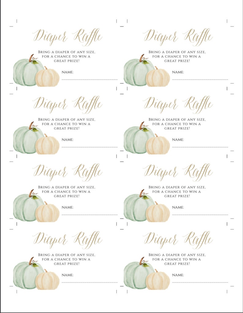 May include: Five printable diaper raffle tickets with a watercolor illustration of two pumpkins in green and beige. The text on the tickets reads "Diaper Raffle" and "Bring a diaper of any size, for a chance to win a great prize!" with a line for a name.