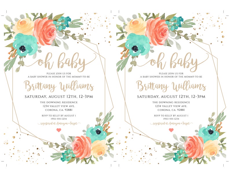 May include: A baby shower invitation with a floral design in shades of peach, yellow, and turquoise. The text reads "oh baby" and includes the name "Brittany Williams", the date "Saturday, August 12th, 12-3pm", and the location "The Downing Residence, 1234 Valley View Ave., Corona, CA 92881".