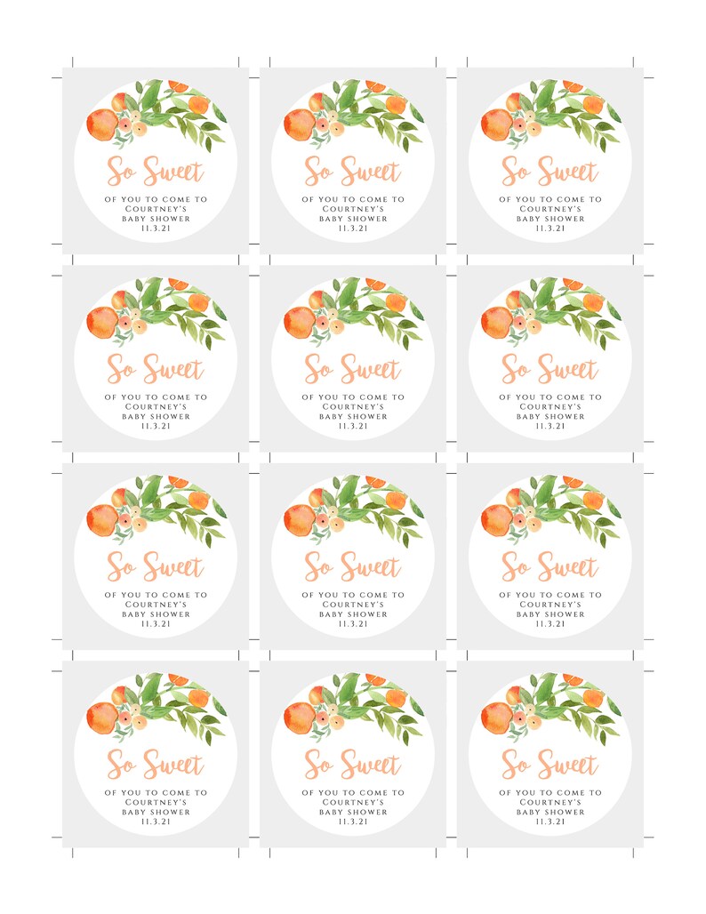 May include: Nine orange and white favor tags with the text "So Sweet" and "Of you to come to Courtney's Baby Shower 11.3.21". The tags are decorated with watercolor illustrations of oranges and leaves.