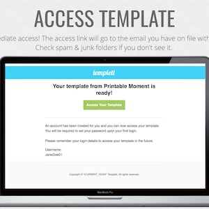 Puede incluir: Una pantalla de computadora que muestra un mensaje que dice "Your template from Printable Moment is ready!" con un bot&oacute;n verde que dice "Access Your Template". La pantalla tambi&eacute;n muestra un nombre de usuario, "JaneDoe01", y un aviso de copyright.