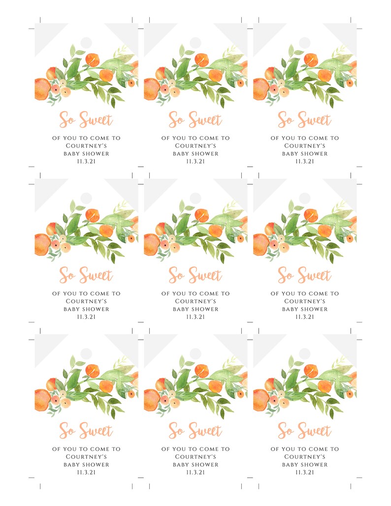 May include: Nine printable gift tags with a peach and leaf design. The tags say "So Sweet" and "Of you to come to Courtney's Baby Shower 11.3.21".