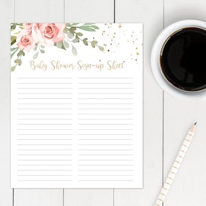 May include: A printable baby shower sign-up sheet with a floral design featuring pink roses and green leaves. The text "Baby Shower Sign-up Sheet" is written in a brown font.