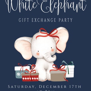 May include: A blue invitation with white text that reads "You're invited to our White Elephant Gift Exchange Party". A cartoon white elephant with red bows is surrounded by wrapped gifts. The text below the elephant reads "Saturday, December 17th at 7pm. The Holt Residence 2359 Ventura Drive King City, CA 93930. RSVP to Kim by December 5th: 831-386-4032."
