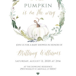 May include: A baby shower invitation with a watercolor wreath of green leaves and a white pumpkin. The text reads "a little PUMPKIN is on the way" and includes the name "Brittany Williams", the date "August 12, 2020", and the time "2 PM".