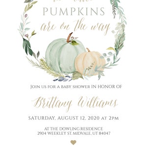 May include: A baby shower invitation with a watercolor wreath of green leaves and two pumpkins. The text reads "two little pumpkins are on the way." The invitation includes the name "Brittany Williams", the date "Saturday, August 12, 2020 at 2pm", the location "2904 Weekley St. Midvale, UT 84047", and the RSVP number "210-432-0102".
