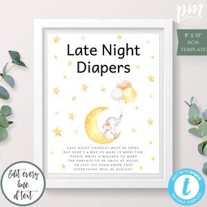 May include: An 8x10 inch printable sign template with a yellow crescent moon and a gray elephant holding balloons. The text reads "Late Night Diapers" and includes a message for guests to write a note for the new parents.