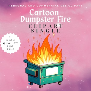 Clipart di Cartoon Dumpster Fire / PNG di alta qualità / Perfetto per meme, magliette, adesivi e altro / Download digitale a 300 DPI