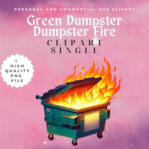Clipart feu de benne à ordures vert | PNG de haute qualité | Idéal pour les mèmes, les t-shirts, les autocollants et plus encore | 300 ppp en téléchargement numérique