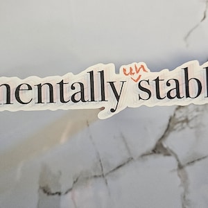 Mentally (un)Stable Sticker