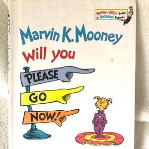 Dr Seuss Buch Marvin K Mooney Will You Bitte Go Now!   1972 Vintage Book Club Erstausgabe, Sammlerstück
