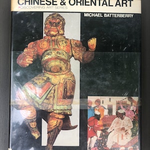 Chinesische und orientalische Kunst , von Michael Batterberry (1968), Discreeting Art Series Vintage Book