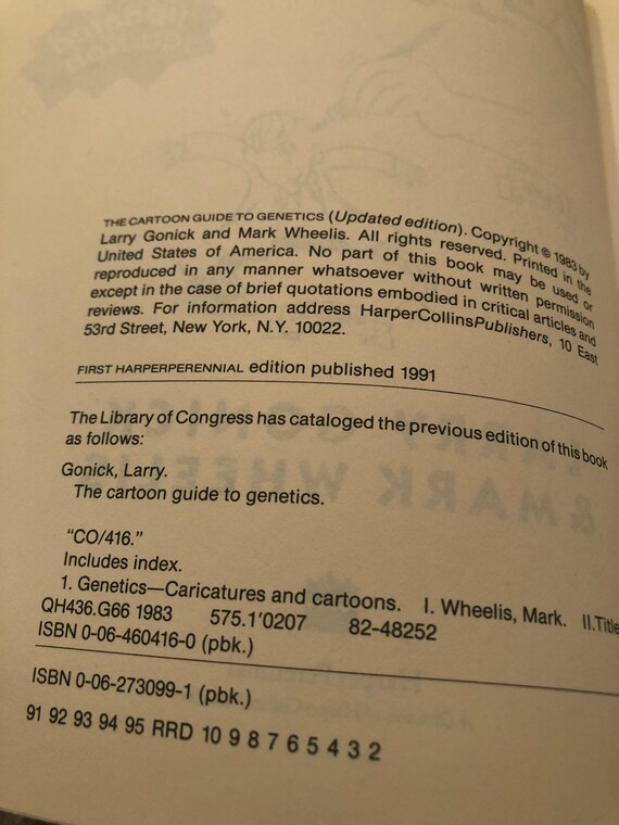 The Cartoon Guide to Genetic's , by Larry Gonick & Mark Wheelis