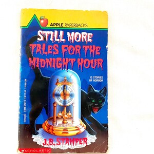 Still More Tales for the Midnight Hour ~  By J.B. Stamper, 1St Edition Vintage Paperback Book 1989