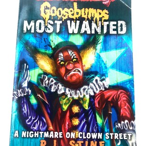 Goosebumps Most Wanted  ~ A Nightmare On Clown Street ~ R.L. Stine Vintage Book 2015