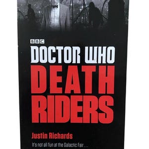 Doctor Who ~ Death Riders ~ By Justin Richards ~ Paperback Vintage Book