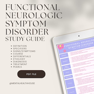 Functional Neurologic Disorder Study Guide for Psychiatric Mental Health Nurse Practitioner PMHNP Psych Psychiatrist Psychologist DSM-5-TR