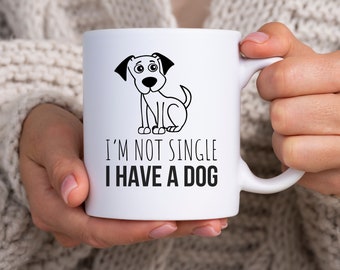 Breakup Mug, Newly Single Mug, Funny Dog Coffee Mug, Dog Owner Gift, Dog Lover Gift Mug, Cute Puppy Gift, Gift For Dog Woman, Gift For Her