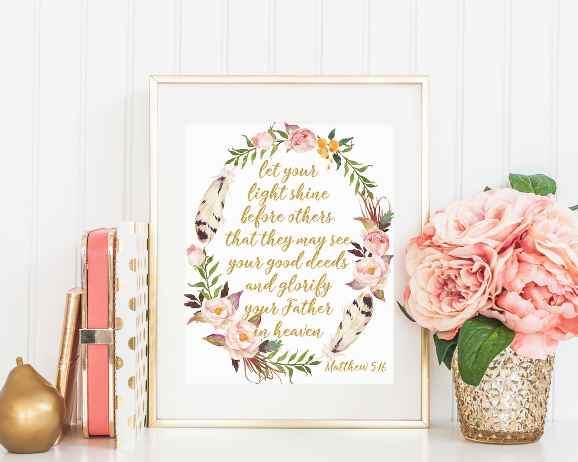Let your light shine Matthew 516 Bible verse art print Etsy