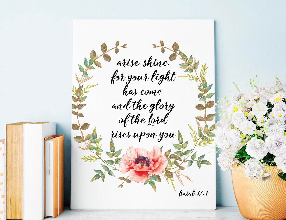 Bible Verse Wall Art Arise Shine For Your Light Has Come Etsy