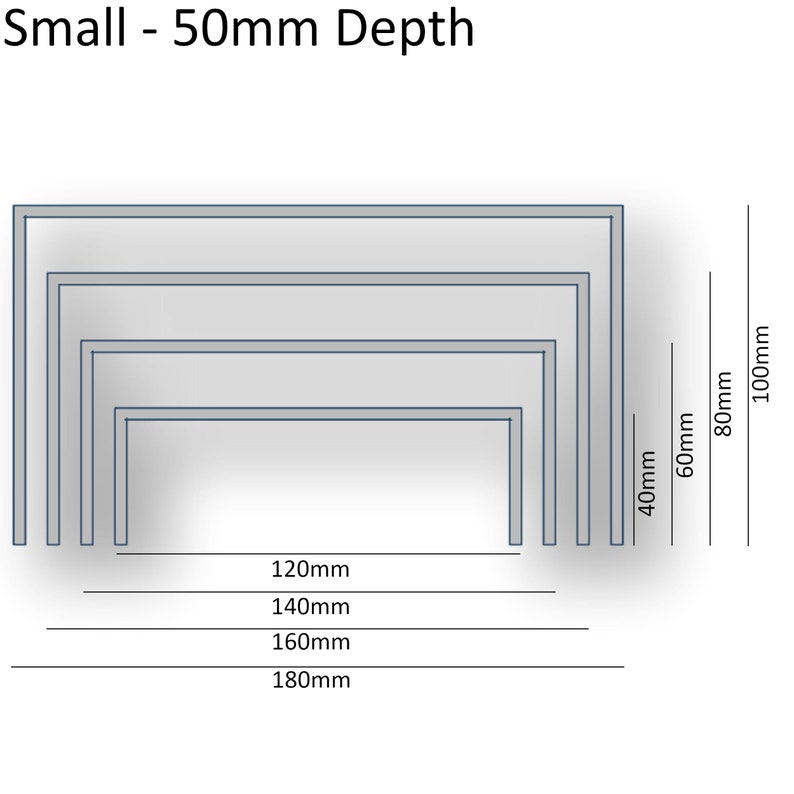 May include: Diagram showing four different sizes of rectangular frames with a depth of 50mm. The frame sizes are 120mm, 140mm, 160mm, and 180mm. The frame is labeled "Small - 50mm Depth".