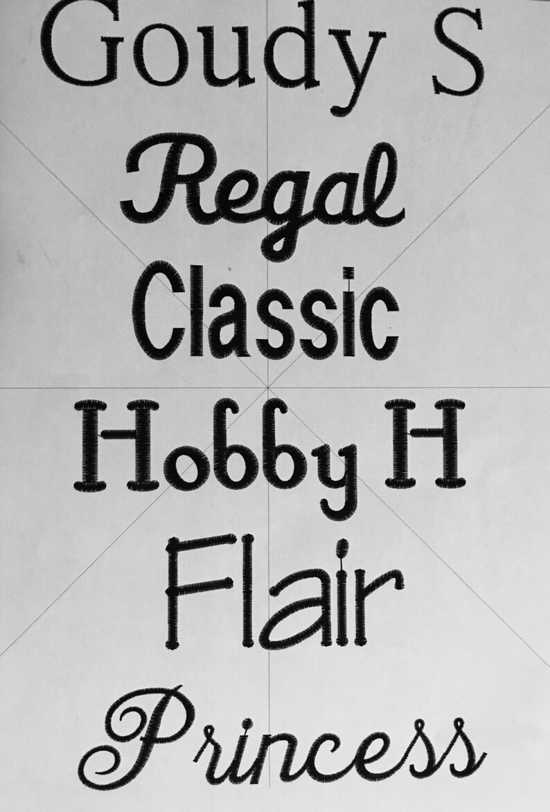 May include: A white background with six different font styles written in black. The fonts are "Goudy S", "Regal", "Classic", "Hobby H", "Flair", and "Princess".