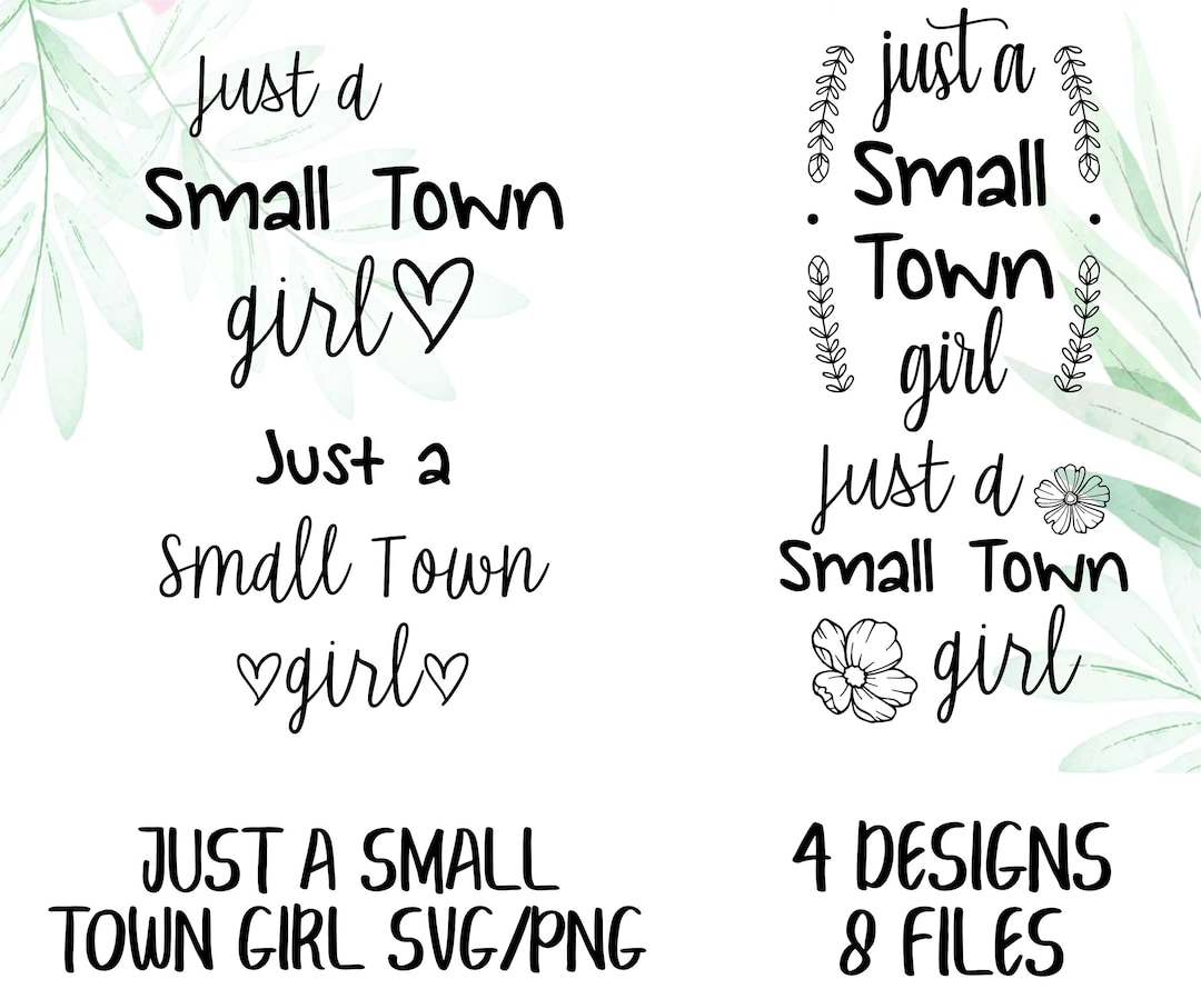 Just A Small Town Girl SVG Font Bundle Just A Small Town Girl PNG Just