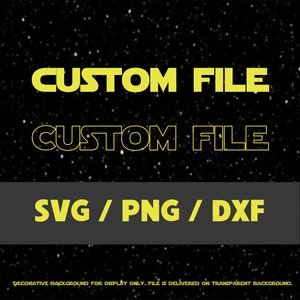 Custom Star War Font SVG PNG Custom Star Wars Digital File