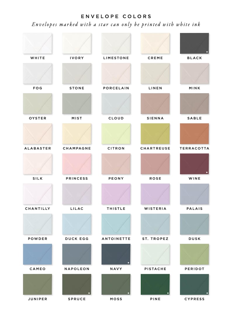 a collection of envelope colors, each with a unique name and color, such as White Ivory Limestone Cream Black, Fog Porcelain Linen Mink, Oyster Mist Cloud Sienna, Alabaster Champagne Citron Chartreuse Terracotta, Silk Princess Peony Rose Wine, Silk Princess Peony Rose, Chantilly Lillac Thistle Wisteria PALAIS, and more. These colors are marked with a star, indicating that they can only be printed with white ink.
