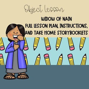 Może przedstawiać: Ilustracja planu lekcji zatytułowanego "Wdowa z Nain" z postacią z kreskówki i grafiką ołówków. Tekst zawiera "Full Lesson Plan, Instructions, and Take Home Storybooklets". Tło jest jasnoniebieskie i beżowe.