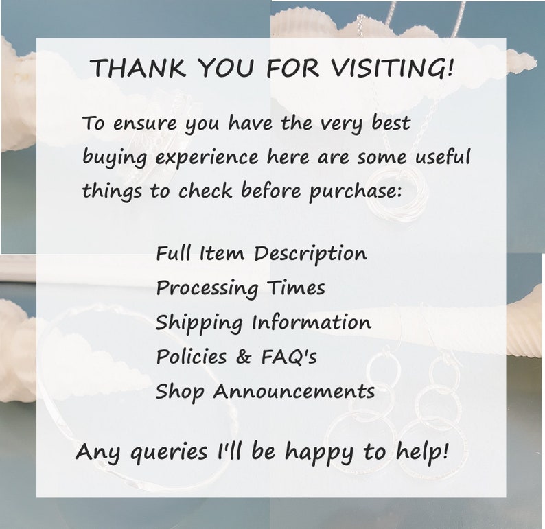 May include: A white text box with the words "THANK YOU FOR VISITING!" and a list of items to check before purchasing: Full Item Description, Processing Times, Shipping Information, Policies & FAQ's, Shop Announcements. The text box is on a blue background with white clouds.