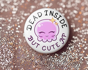 Dead Inside But Cute AF Pastel Goth Pink Skull Button - Pin, Keychain, Zipper Pull, Magnet