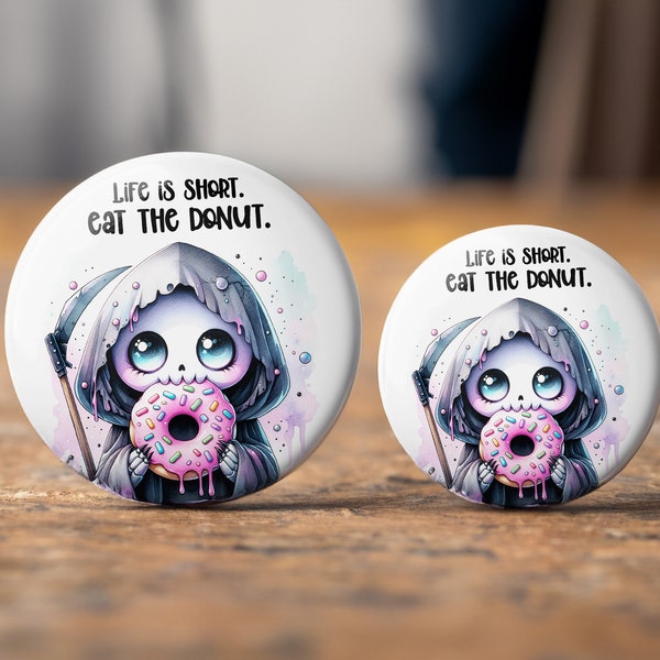 Life is Short. Eat the Donut. Yami Kawaii/Pastel Goth Button - Pin, Magnet, Zipper Pull, Keychain