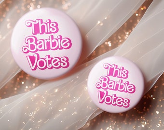 Pro Democracy This Barbi Votes Button - Keychain, Pin, Zipper Pull, Magnet
