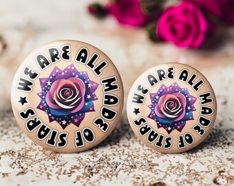 We Are All Made of Stars Starry Rose Button - Pin, Keychain, Zipper Pull, Magnet