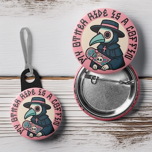 Plague Doctor Skateboard Button: My Other Ride is a Coffin - Pin, Keychain, Magnet
