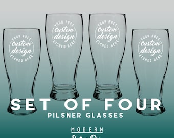 Etch Set of Four Etched Pilsner Glasses - 4 Beer Glasses - Free Custom Designs - 19oz Pilsner Craft Beer Glasses