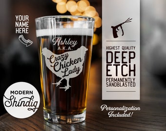 Crazy Chicken Lady Personalized Beer Glass, Personalize this Pint, Whiskey or Stemless Wine Glass, Deeply Sandblasted, farmer gift