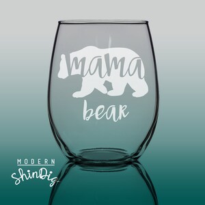 Etched Mama Bear Stemless Wine Glass: New Mom Gift