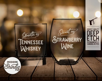 Smooth as Tennessee Whiskey, sweet as strawberry Wine etched glasses, set of two, country music gift, Whiskey and Wine Glass Gift Set