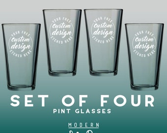 Etch Set of Four Etched Pint Glasses - 4 Pint Glasses - Free Custom Designs - Custom Beer Glass Set - Gifts for Him - Gifts for Her