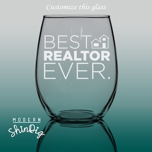 Etch Best Realtor Ever Stemless Wine Glass - Realtor Gift - Gifts for Him - Sandblasted Glass - Closing Gifts - Real Estate Gifts