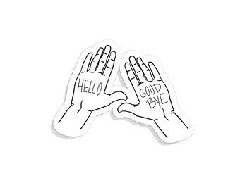 Hello Goodbye Hand Etsy