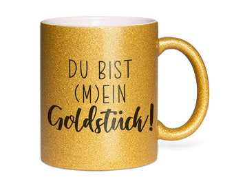 Glitzertasse mit Spruch Du bist mein Goldstück Bedruckte Kaffeetasse mit Glitzer Tasse Kaffeebecher